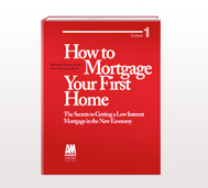 How to Mortgage Your First Home